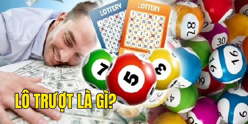 789WIN giải thích chi tiết khái niệm Lô Trượt Là Gì